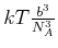 $ kT \frac{b^3}{N_A^3}$