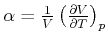 $ \alpha =\frac{1}{V}\left(\frac{\partial V}{\partial T}\right)_p$