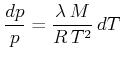 $\displaystyle \frac{dp}{p} = \frac{\lambda M}{R T^2} dT$