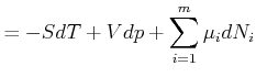 $\displaystyle = -SdT + Vdp + \sum\limits_{i=1}^m \mu_i dN_i$