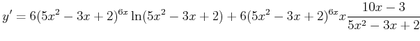 $\displaystyle y' = 6 (5x^2-3x +2)^{6x} \ln(5 x^2-3x+2)+ 6 (5x^2-3x +2)^{6x} x \frac{10 x -3}{5 x^2-3x+2}$