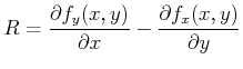$\displaystyle R = \frac{\partial f_y(x\text{,} y)}{\partial x} - \frac{\partial f_x(x\text{,} y)}{\partial y}$