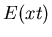 $\displaystyle E(x,t)$