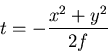 \begin{displaymath}
t = -\frac{x^2+y^2}{2f}
\end{displaymath}