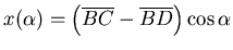$x(\alpha) = \left(\overline{BC}-\overline{BD}\right)\cos\alpha$