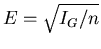 $E = \sqrt{I_G/n}$