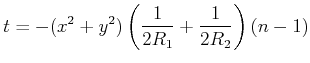 $\displaystyle t = - (x^2+y^2)\left(\frac{1}{2R_1}+\frac{1}{2R_2}\right)(n-1)$