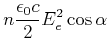 $\displaystyle n \frac{\epsilon_0 c}{2}E_e^2 \cos{\alpha}$