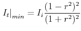 $\displaystyle \left.I_t\right\vert _{min} = I_i\frac{(1-r^2)^2}{(1+r^2)^2}$