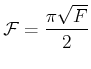 $\displaystyle \mathcal{F}= \frac{\pi\sqrt{F}}{2}$