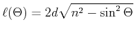 $ \ell(\Theta) = 2d\sqrt{n^2-\sin^2\Theta}$