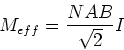 \begin{displaymath}
M_{eff} = \frac{NAB}{\sqrt{2}}I
\end{displaymath}