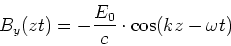 \begin{displaymath}
B_y(z,t) = -\frac{E_0}{c}\cdot\cos(kz-\omega t)
\end{displaymath}