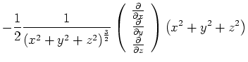$\displaystyle -\frac{1}{2}\frac{1}{\left( x^{2}+y^{2}+z^{2}\right)
^{\frac{3}{2...
...\frac{\partial }{\partial z}
\end{array}\right) \left( x^{2}+y^{2}+z^{2}\right)$