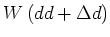 $\displaystyle W\left( d,d+\Delta d\right)$