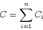 \begin{displaymath}
C=\sum\limits_{i=1}^{n}C_{i}
\end{displaymath}