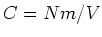 $C= Nm/V$