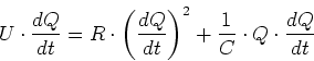 \begin{displaymath}
U\cdot \frac{dQ}{dt} = R \cdot\left(\frac{dQ}{dt}\right)^2+\frac{1}{C}\cdot Q \cdot \frac{dQ}{dt}
\end{displaymath}