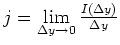 $j = \lim\limits_{\Delta y \rightarrow 0} \frac{I(\Delta y)}{\Delta
y}$