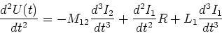 \begin{displaymath}\frac{d^2U(t)}{dt^2} = -M_{12}\frac{d^3
I_2}{dt^3}+\frac{d^2I_1}{dt^2}R+L_1\frac{d^3I_1}{dt^3}\end{displaymath}