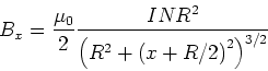 \begin{displaymath}B_x = \frac{\mu_0}{2}
\frac{INR^2}{\left(R^2+\left(x+R/2\right)^2\right)^{3/2}}\end{displaymath}