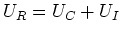 $U_R = U_C+U_I$