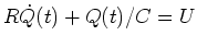 $R \dot Q(t)+Q(t)/C = U$