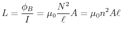 $\displaystyle L = \frac{\phi_B}{I} = \mu_0 \frac{N^2}{\ell} A = \mu_0 n^2 A\ell$
