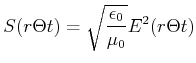 $\displaystyle S(r,\Theta,t)=\sqrt{\frac{\epsilon_0}{\mu_0}}E^2(r,\Theta,t)$