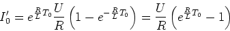 \begin{displaymath}I_0' = e^{\frac{R}{L}T_0}\frac{U}{R}\left(1-e^{-\frac{R}{L}T_0}\right) =
\frac{U}{R}\left(e^{\frac{R}{L}T_0}-1\right)\end{displaymath}