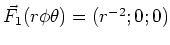$\vec F_1(r,\phi,\theta) = \left(r^{-2};0;0\right)$
