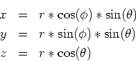 \begin{eqnarray*}
x &=& r*\cos(\phi)*\sin(\theta)\\
y &=& r*\sin(\phi)*\sin(\theta)\\
z &=& r*\cos(\theta)
\end{eqnarray*}