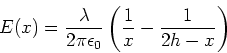 \begin{displaymath}E(x) = \frac{\lambda}{2\pi\epsilon_0}\left(\frac{1}{x}-\frac{1}{2h-x}\right)\end{displaymath}