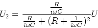 \begin{displaymath}U_2 = \frac{\frac{R}{i\omega C}}{\frac{R}{i\omega C}+(R+\frac{1}{i\omega C})^2}U\end{displaymath}