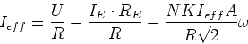 \begin{displaymath}I_{eff} = \frac{U}{R}- \frac{I_E\cdot R_E}{R}-\frac{NK I_{eff}A}{R\sqrt{2}}\omega\end{displaymath}