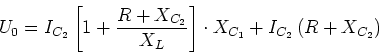 \begin{displaymath}U_0 = I_{C_2}\left[1+\frac{R+X_{C_2}}{X_L}\right]\cdot X_{C_1}+I_{C_2}\left({R+X_{C_2}}\right)\end{displaymath}