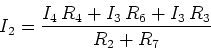 \begin{displaymath}I_2={\frac {I_4\,R_4+I_3\,R_6+I_3\,R_3}{R_2+R_7}}\end{displaymath}