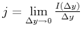 $ j = \lim\limits_{\Delta y \rightarrow 0}\frac{I(\Delta y)}{\Delta
y}$