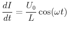 $\displaystyle \frac{dI}{dt} = \frac{U_0}{L}\cos(\omega t)$