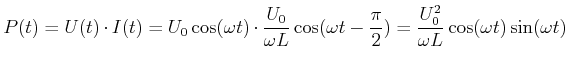 $\displaystyle P(t) = U(t)\cdot I(t) = U_0\cos(\omega t) \cdot \frac{U_0}{\omega...
...os(\omega t-\frac{\pi}{2})= \frac{U_0^2}{\omega L} \cos(\omega t)\sin(\omega t)$
