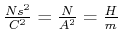$ \frac{Ns^2}{C^2}=\frac{N}{A^2}=\frac{H}{m}$
