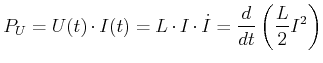 $\displaystyle P_U= U(t)\cdot I(t)= L\cdot I\cdot \dot I= \frac{d}{dt}\left(\frac{L}{2}I^2\right)$