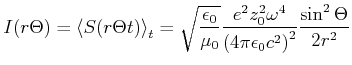 $\displaystyle I(r,\Theta) =\left<S(r,\Theta,t)\right>_t=\sqrt{\frac{\epsilon_0}...
...^2 z_0^2 \omega^4}{\left(4\pi \epsilon_0 c^2\right)^2}\frac{\sin^2\Theta}{2r^2}$