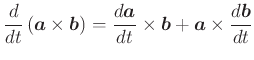 $\displaystyle \frac{d}{d t} \left(\vec{a}\times \vec{b}\right) = \frac{ d\vec{a}}{d t}\times \vec{b}+ \vec{a}\times \frac{d \vec{b}}{d t}$