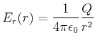 $\displaystyle E_r(r) = \frac{1}{4\pi\epsilon_0} \frac{Q}{r^2}$