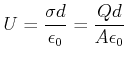$\displaystyle U=\frac{\sigma d}{\epsilon _{0}}=\frac{Qd}{A\epsilon _{0}}$