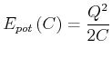$\displaystyle E_{pot}\left( C\right) =\frac{Q^{2}}{2C}$