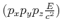 $ (p_x,p_y,p_z, \frac{E}{c^2})$