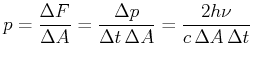 $\displaystyle p = \frac{\Delta F}{\Delta A} = \frac{\Delta p}{\Delta t  \Delta A}= \frac{2 h\nu}{c  \Delta A   \Delta t}$