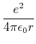 $\displaystyle -\frac{e^{\frac{4}{3}}\omega^{\frac{2}{3}}m_{0}^{\frac{1}{3}}}{24...
...ac{2}{3}}}=\sqrt[3]{\frac{e^{4}
\omega^{2}m_{0}}{2^{7}\pi^{2}\epsilon_{0}^{2}}}$